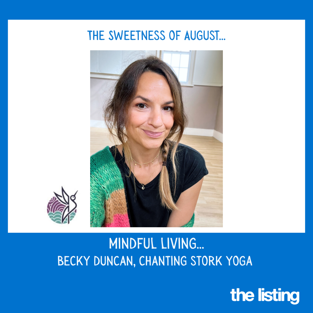 Mindful Living by Becky, Chanting Stork Yoga: The Sweetness of August